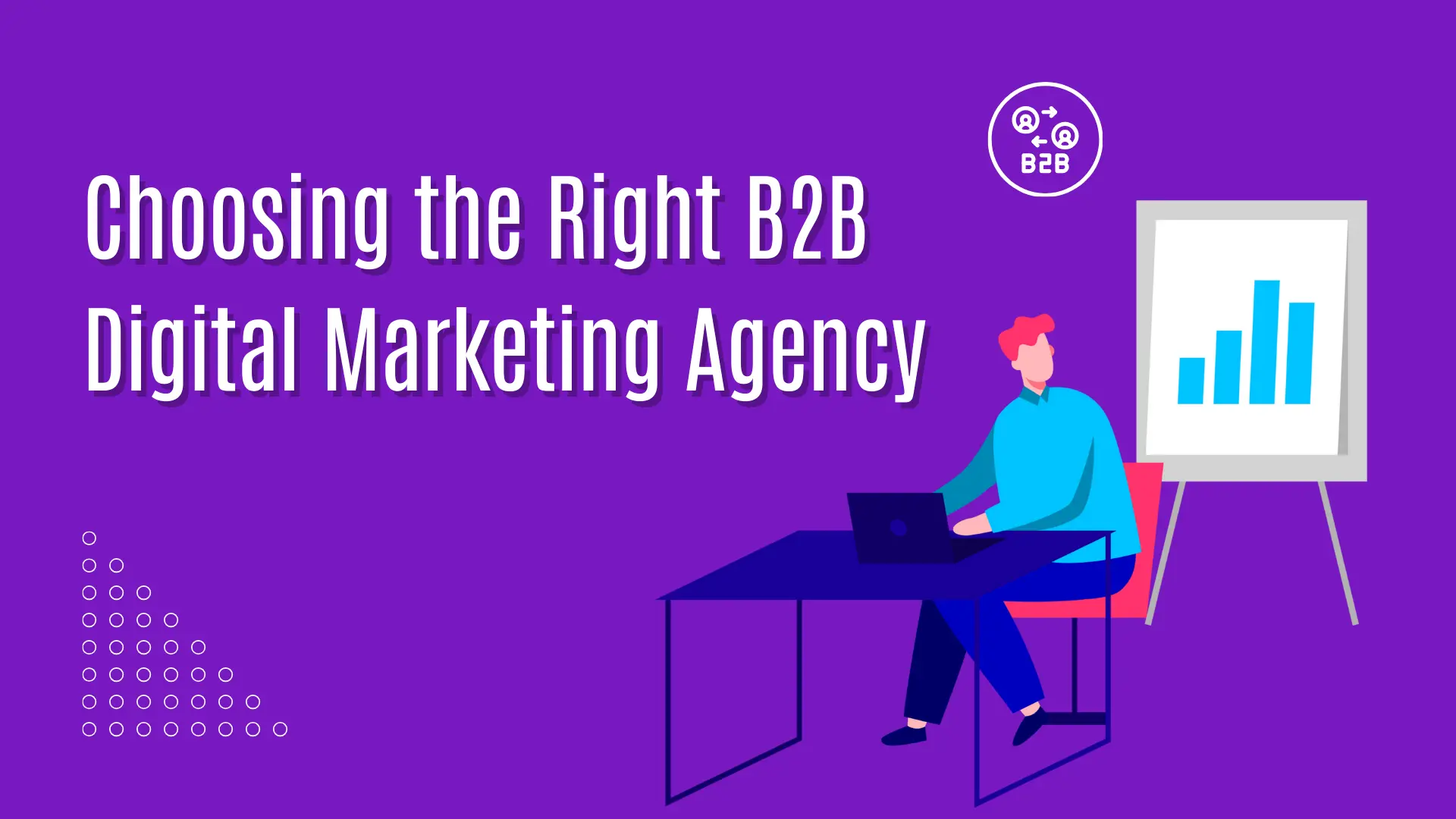 Top 10 B2B Marketing Firms to Trust in 2025 for Business Growth